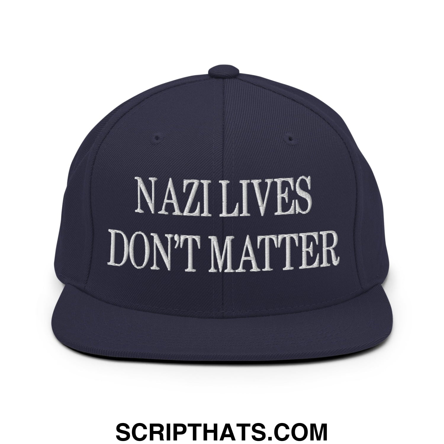 Navy blue snapback hat with white embroidered text nazi lives don’t matter on flat bill brim design