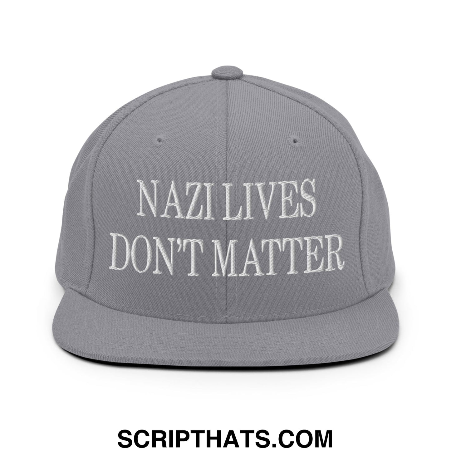 Gray flat bill snapback hat with white embroidered text reading nazi lives don’t matter