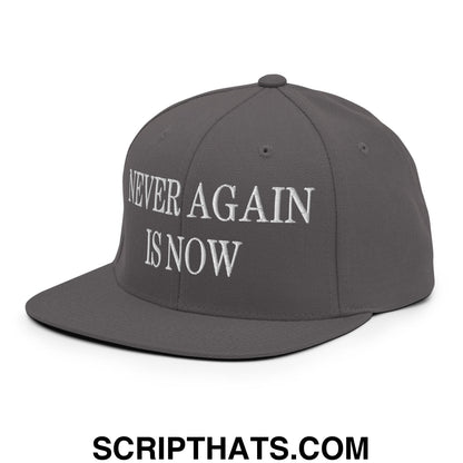 Never Again is Now Embroidered Flat Bill Brim Snapback Hat Dark Grey
