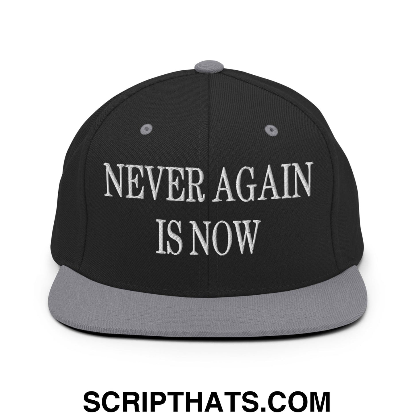 Never Again is Now Embroidered Flat Bill Brim Snapback Hat Black Silver