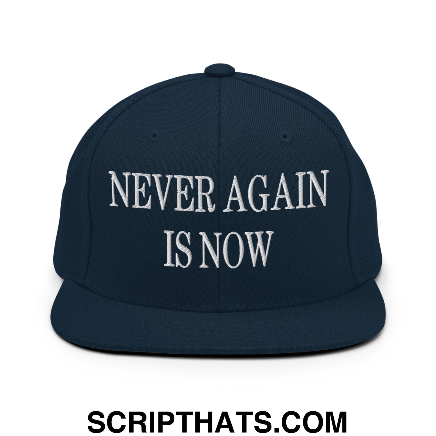 Never Again is Now Embroidered Flat Bill Brim Snapback Hat Dark Navy