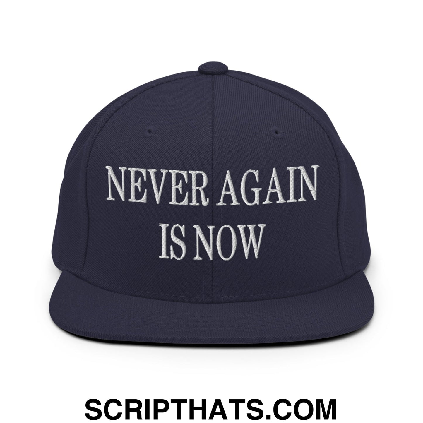 Never Again is Now Embroidered Flat Bill Brim Snapback Hat Navy
