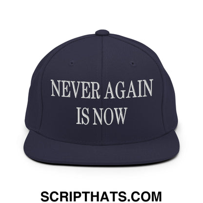 Never Again is Now Embroidered Flat Bill Brim Snapback Hat Navy