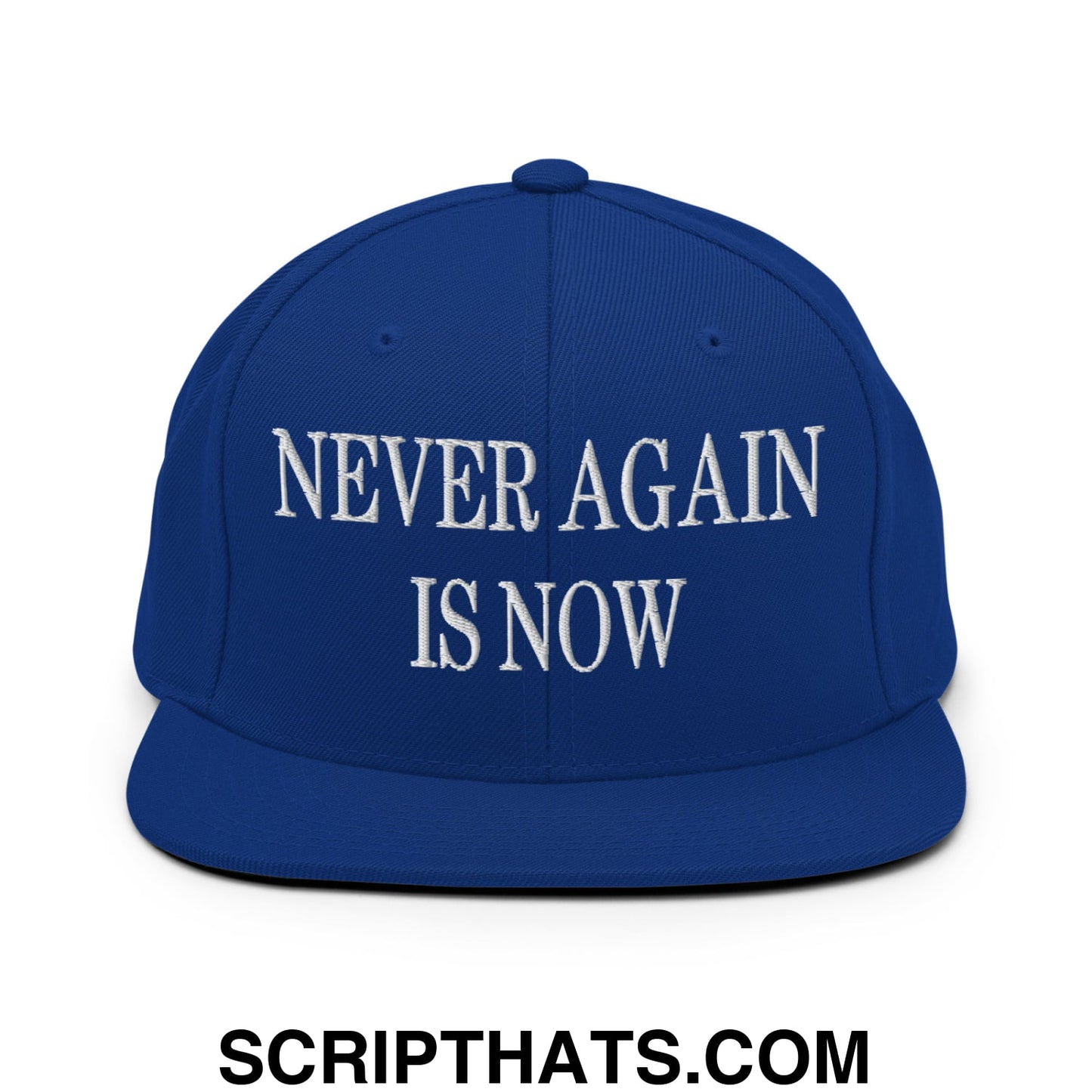 Never Again is Now Embroidered Flat Bill Brim Snapback Hat Royal Blue