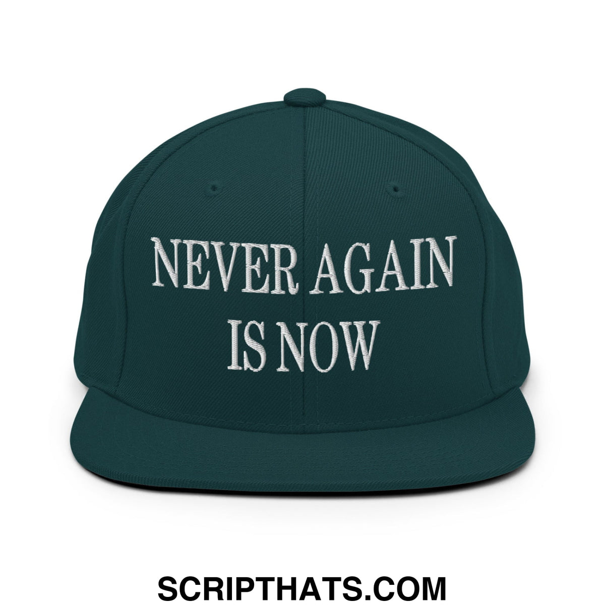 Dark green snapback cap with white embroidered never again is now text and flat bill brim design