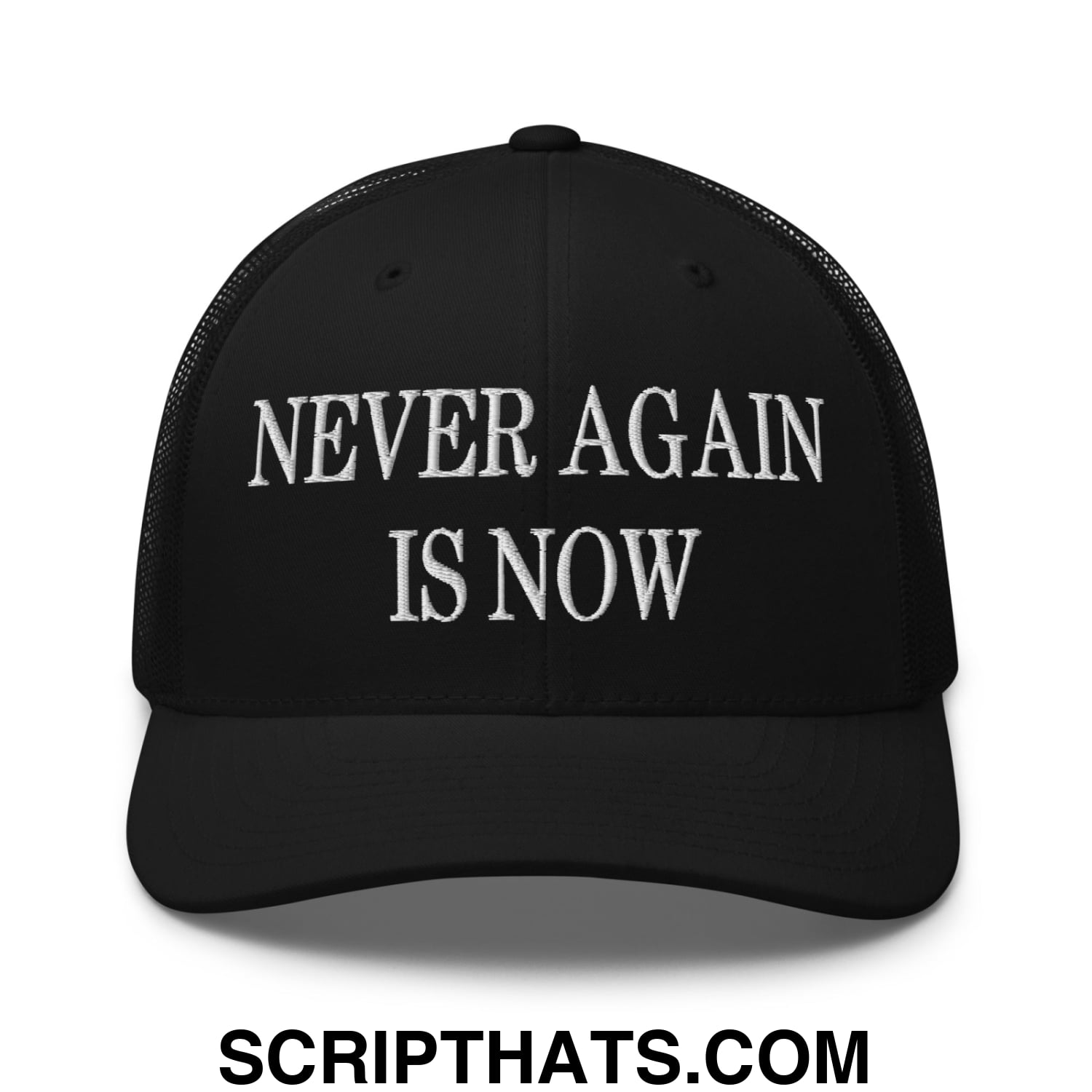 Never Again is Now Embroidered Mesh Trucker Hat Black
