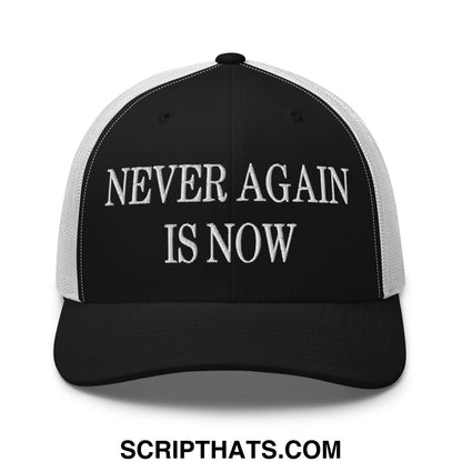 Never Again is Now Embroidered Mesh Trucker Hat Black White