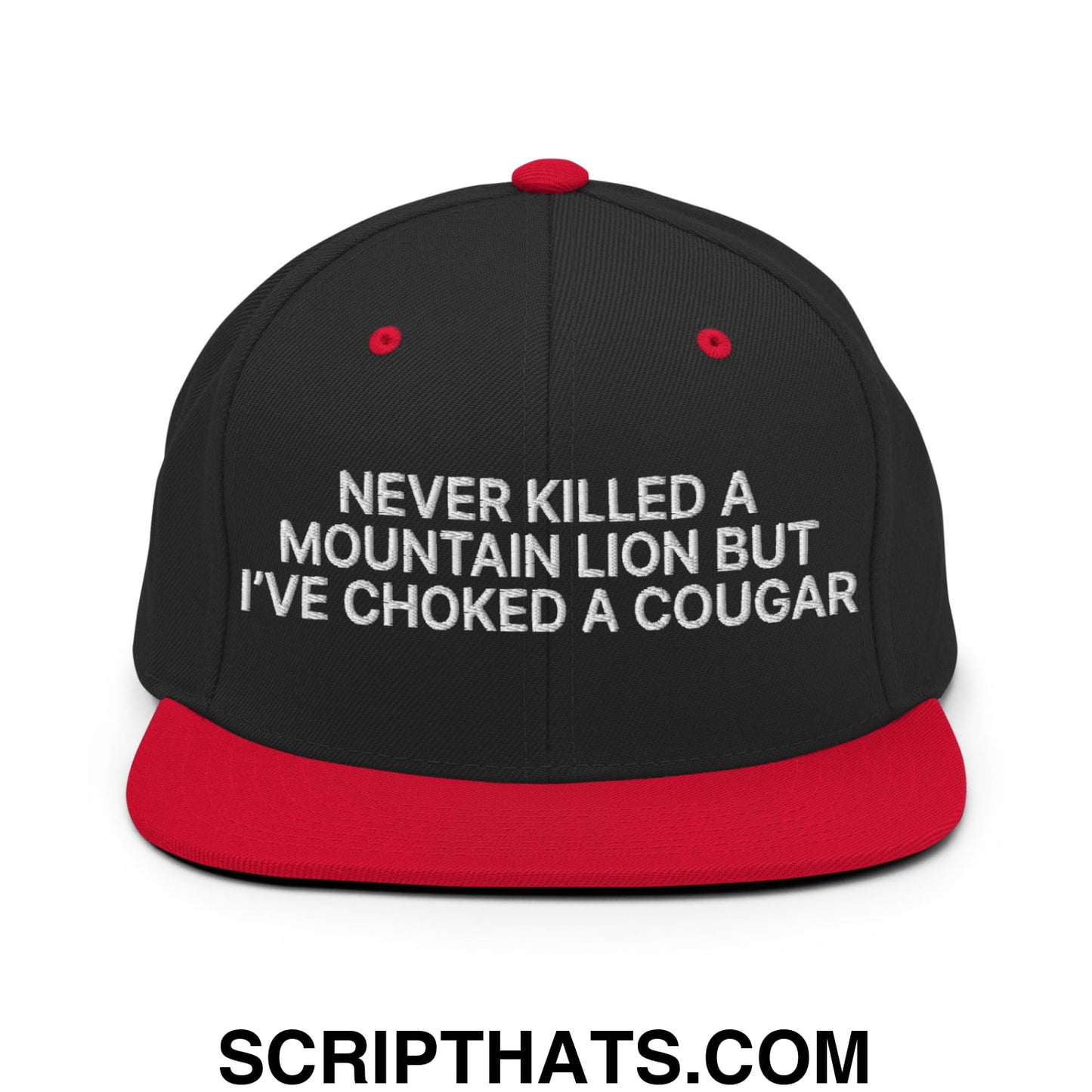 Never Killed a Mountain Lion but I've Choked a Cougar Embroidered Flat Bill Brim Snapback Hat Black Red