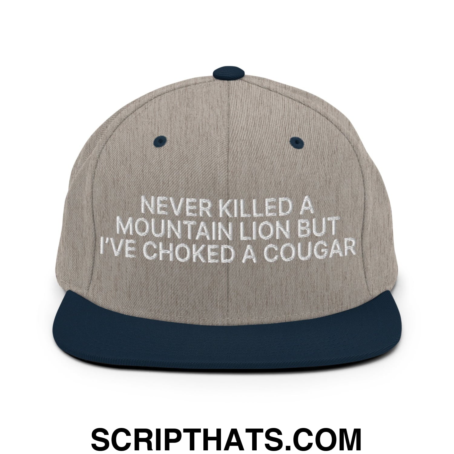 Never Killed a Mountain Lion but I've Choked a Cougar Embroidered Flat Bill Brim Snapback Hat Heather Grey Navy