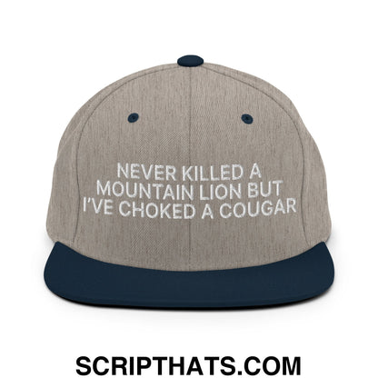 Never Killed a Mountain Lion but I've Choked a Cougar Embroidered Flat Bill Brim Snapback Hat Heather Grey Navy