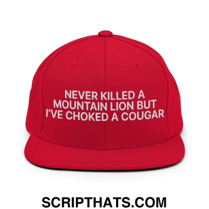 Never Killed a Mountain Lion but I've Choked a Cougar Embroidered Flat Bill Brim Snapback Hat Red