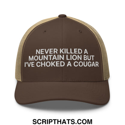 Never Killed a Mountain Lion but I've Choked a Cougar Embroidered Mesh Trucker Hat Brown Khaki