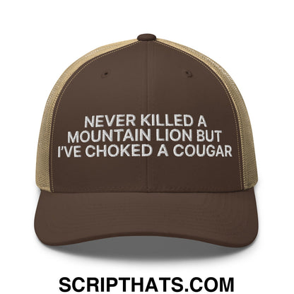 Never Killed a Mountain Lion but I've Choked a Cougar Embroidered Mesh Trucker Hat Brown Khaki