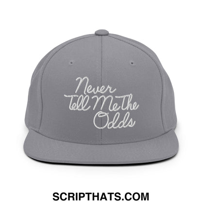 Never Tell Me The Odds Embroidered Flat Bill Brim Snapback Hat Silver