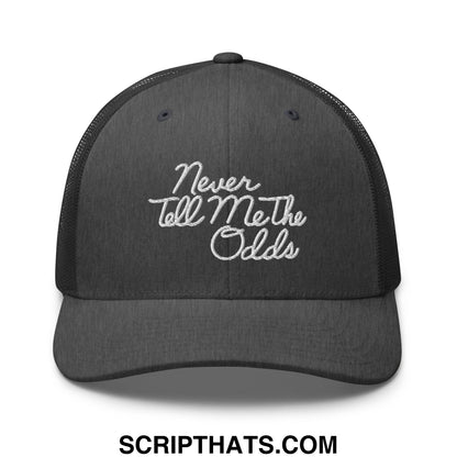 Never Tell Me The Odds Embroidered Mesh Trucker Hat Dark Heather Gray
