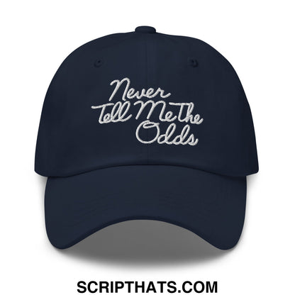 Never Tell Me The Odds Embroidered Unstructured Dad Hat Navy