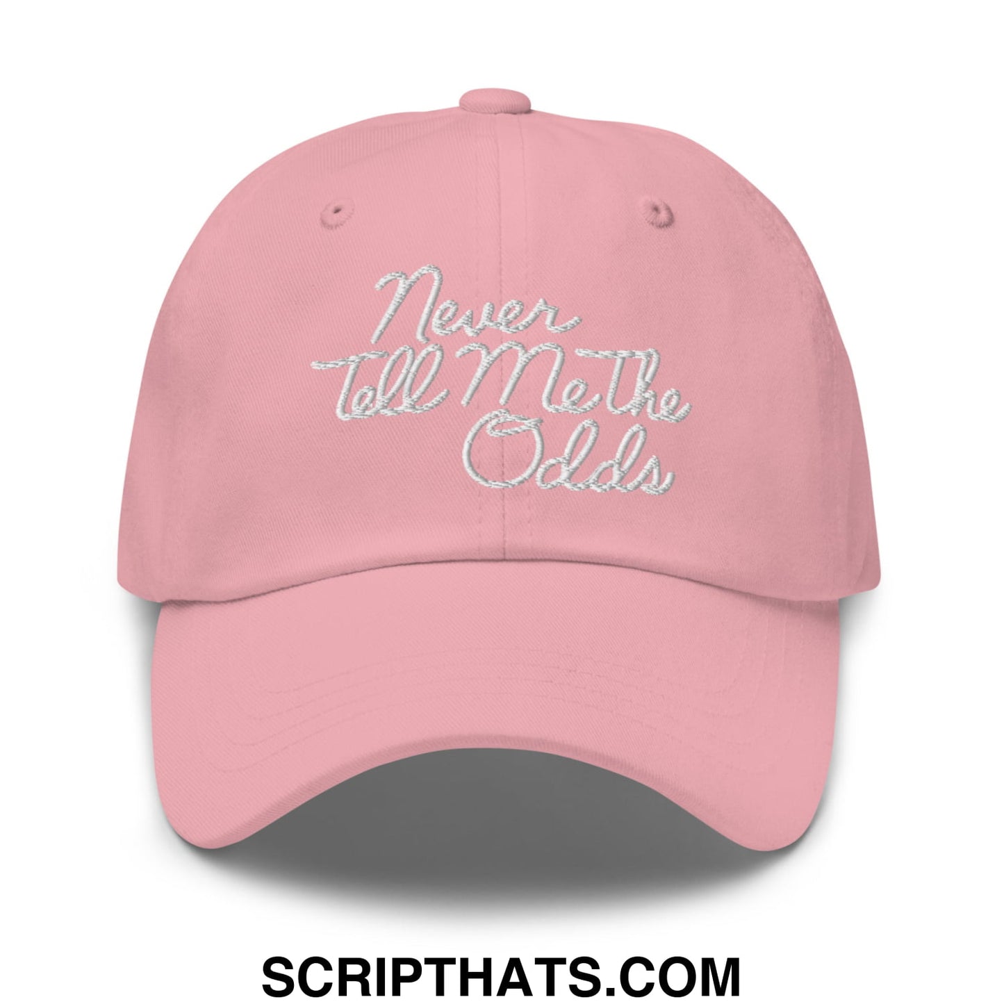 Never Tell Me The Odds Embroidered Unstructured Dad Hat Pink