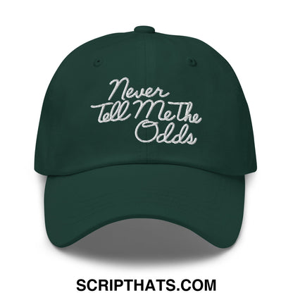 Never Tell Me The Odds Embroidered Unstructured Dad Hat Spruce