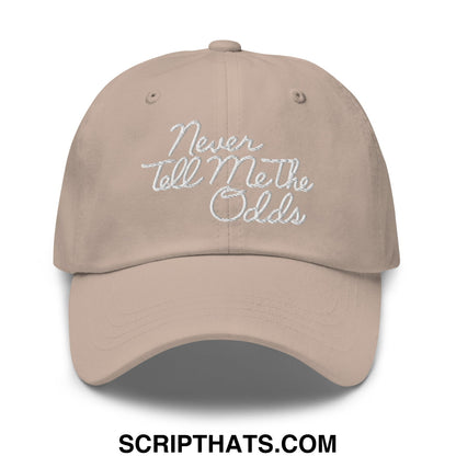 Never Tell Me The Odds Embroidered Unstructured Dad Hat Stone