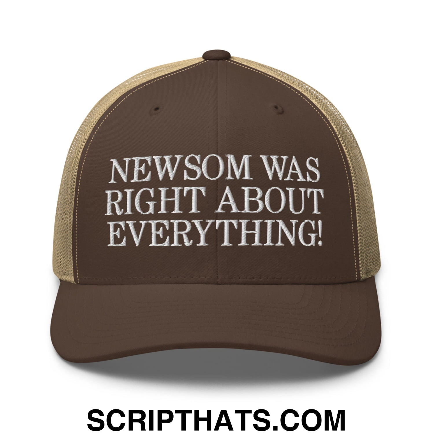Newsom Was Right About Everything! Embroidered Mesh Trucker Hat Brown Khaki