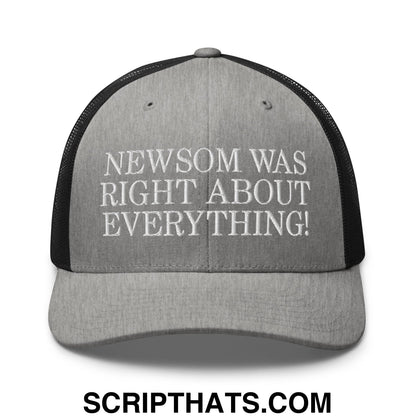 Newsom Was Right About Everything! Embroidered Mesh Trucker Hat Heather Black