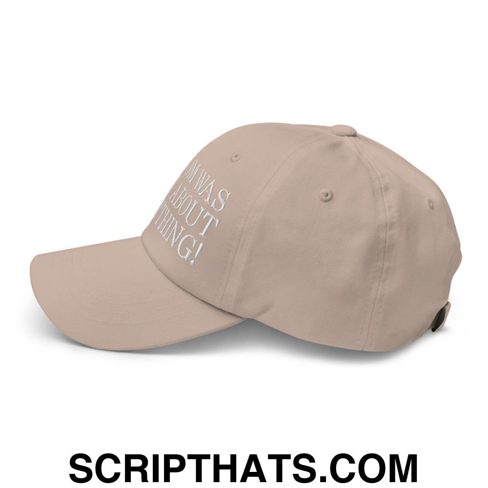 Newsom Was Right About Everything! Embroidered Unstructured Dad Hat Stone