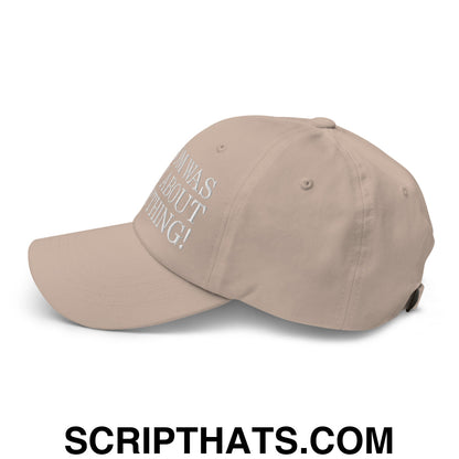 Newsom Was Right About Everything! Embroidered Unstructured Dad Hat Stone