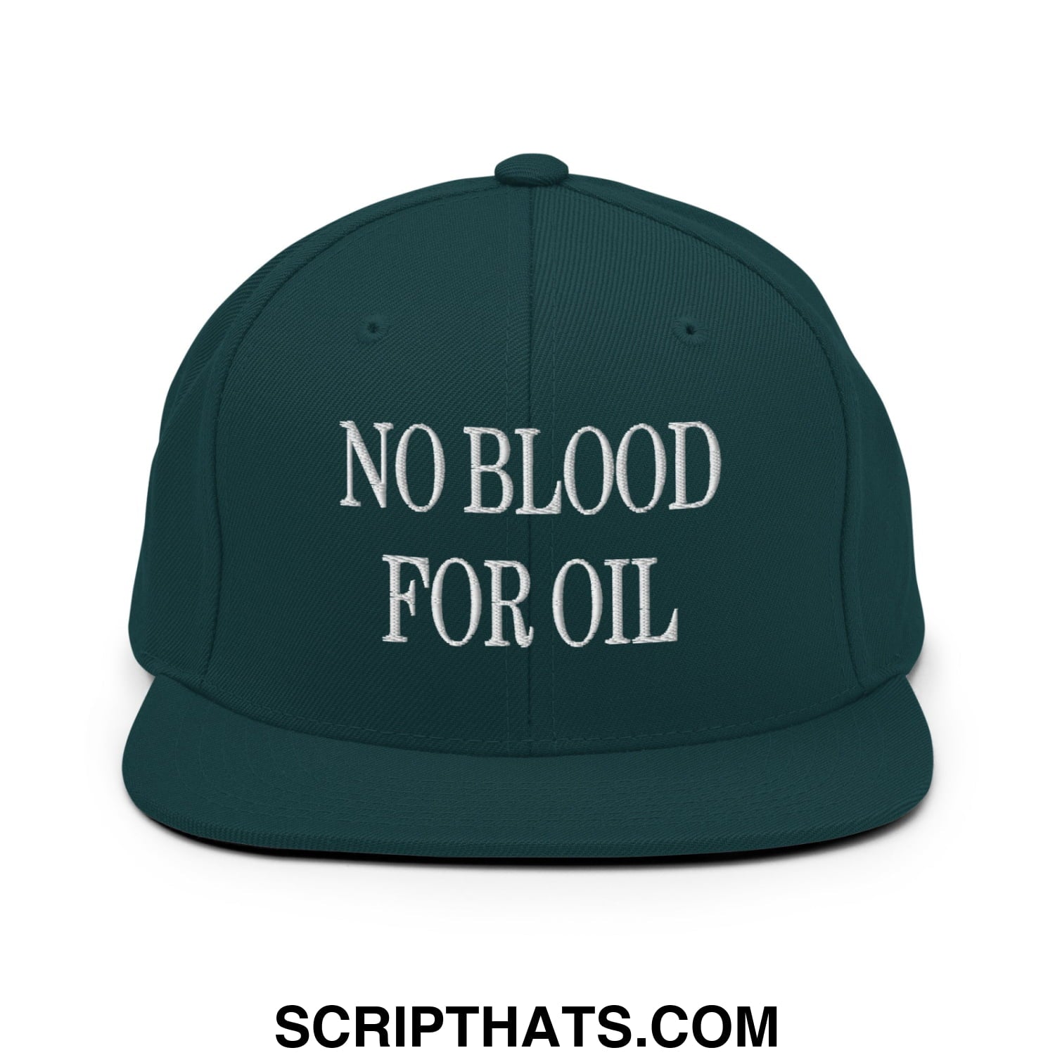Dark green snapback cap with white embroidered no blood for oil text featuring a flat bill brim design