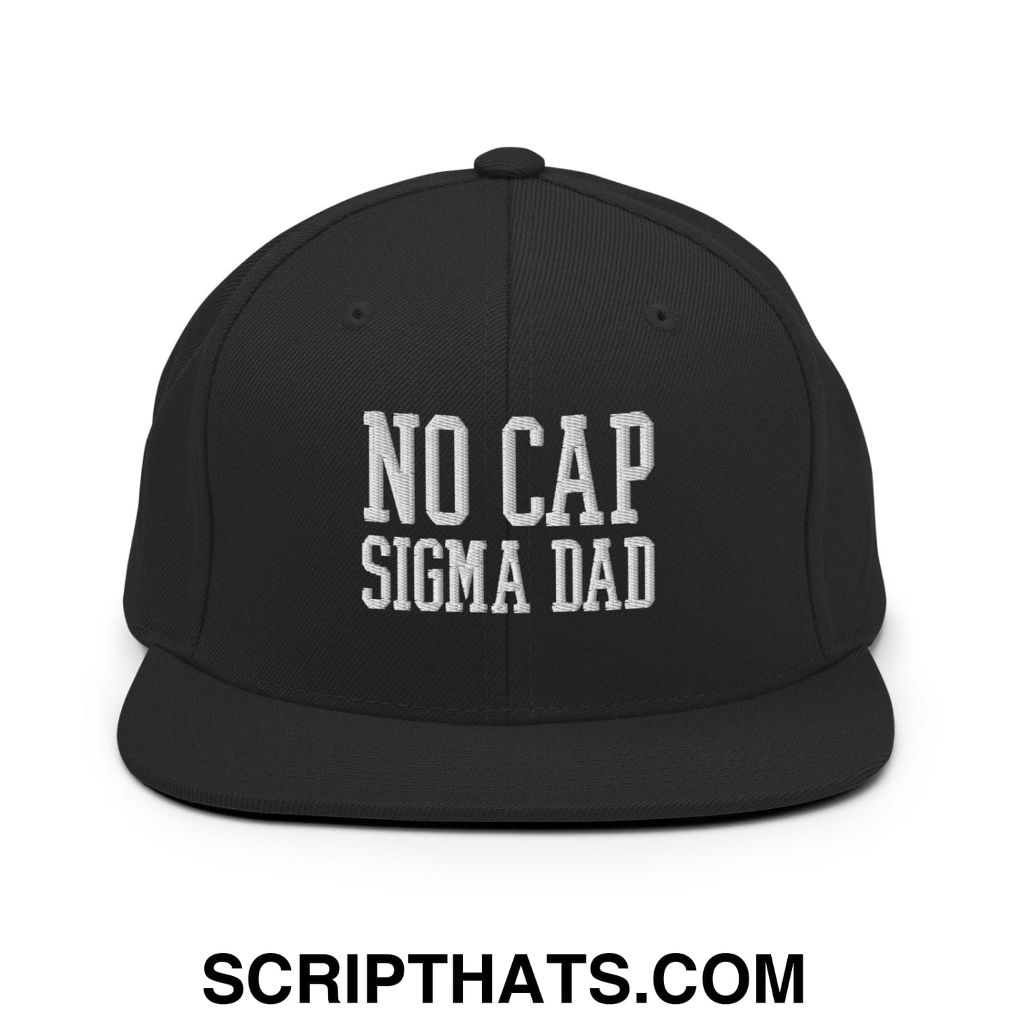 No Cap Sigma Dad Embroidered Flat Bill Brim Snapback Hat Black