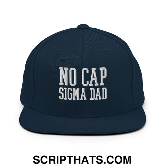 No Cap Sigma Dad Embroidered Flat Bill Brim Snapback Hat Dark Navy