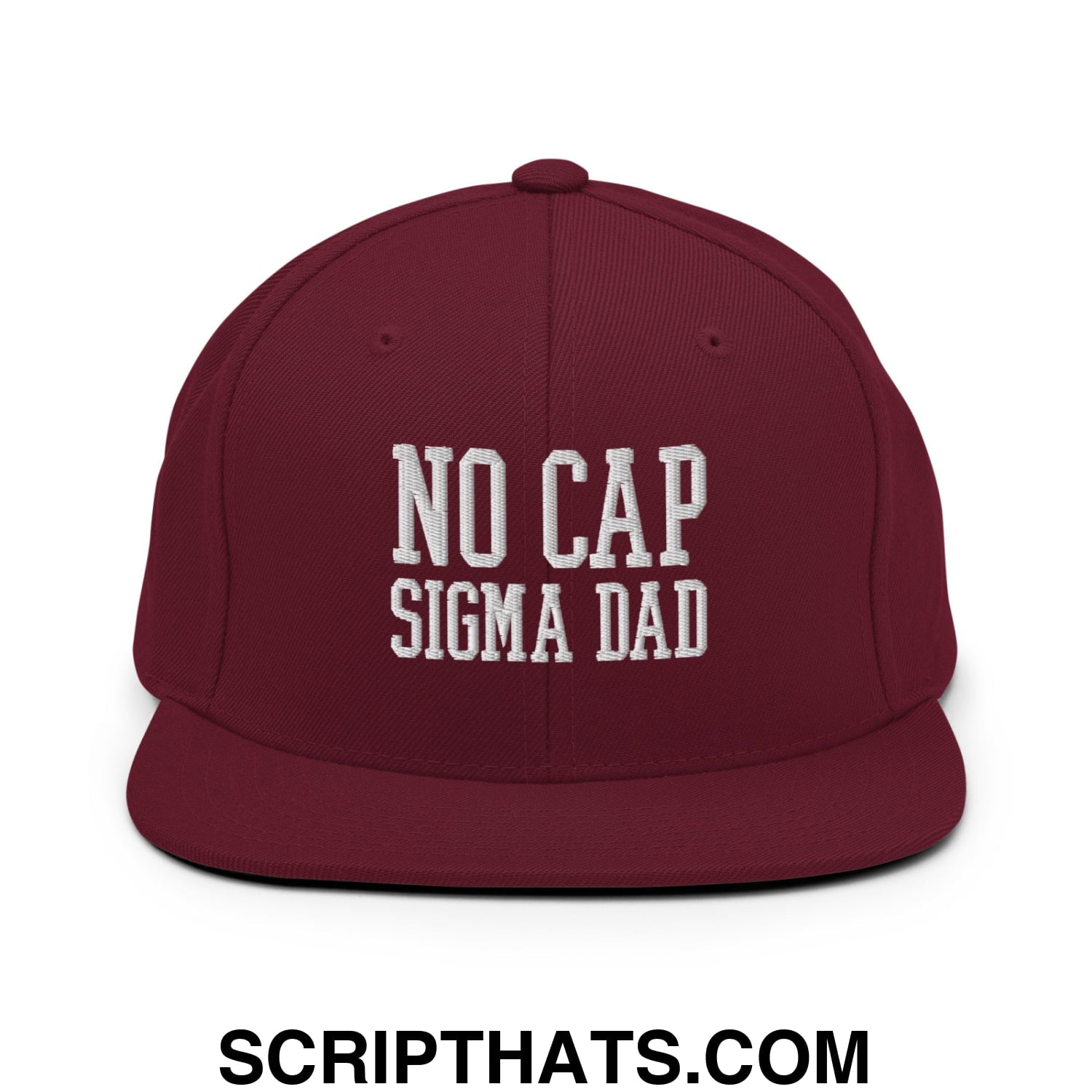 No Cap Sigma Dad Embroidered Flat Bill Brim Snapback Hat Maroon