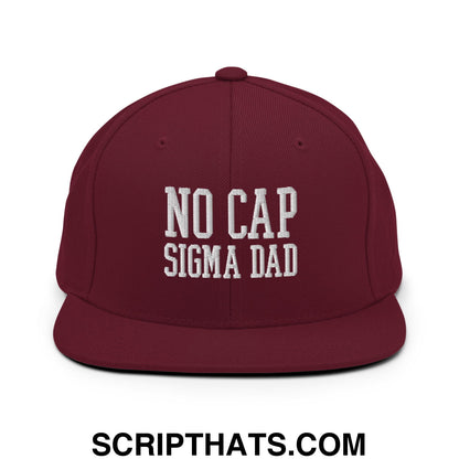 No Cap Sigma Dad Embroidered Flat Bill Brim Snapback Hat Maroon