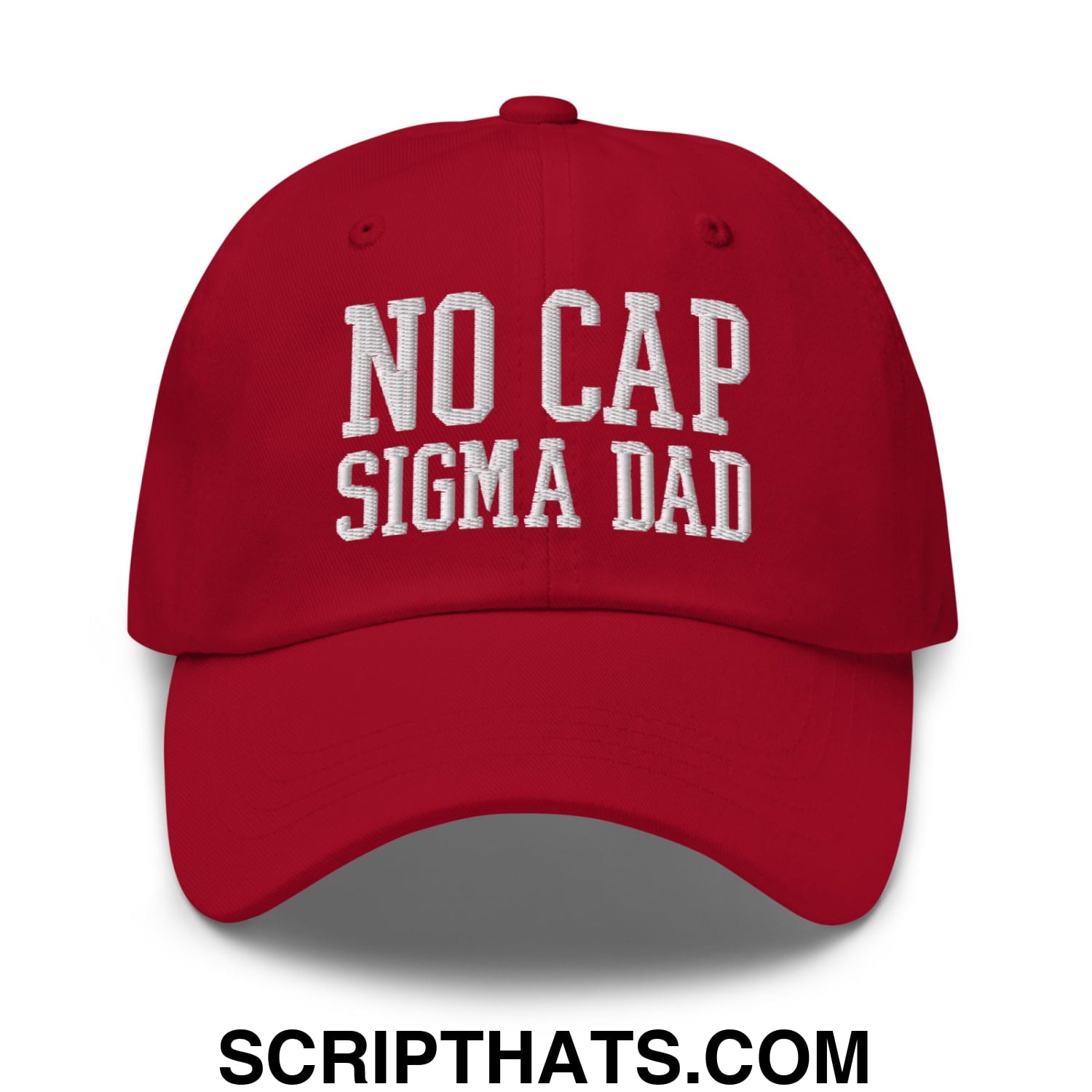 No Cap Sigma Dad Embroidered Unstructured Dad Hat Cranberry