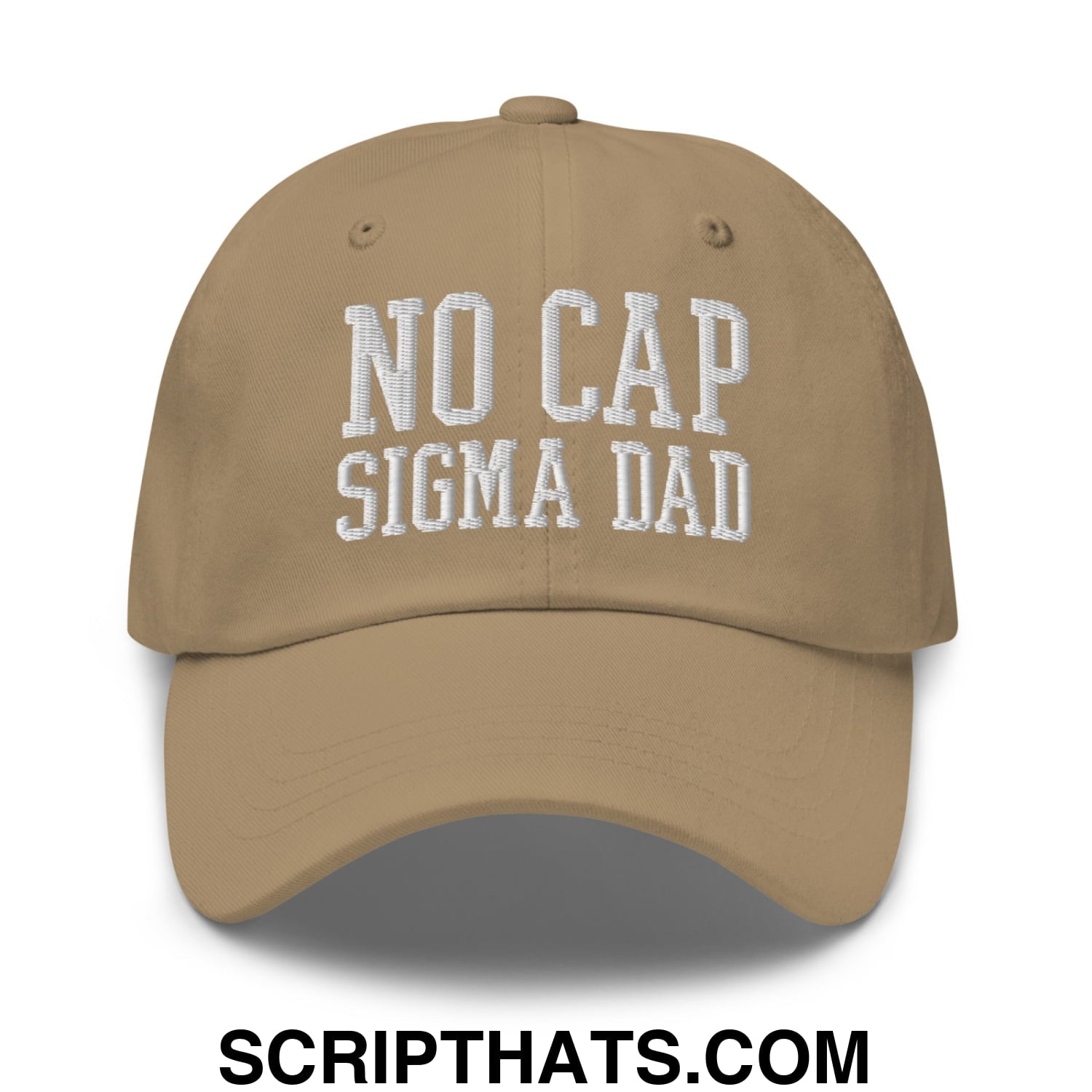 No Cap Sigma Dad Embroidered Unstructured Dad Hat Khaki