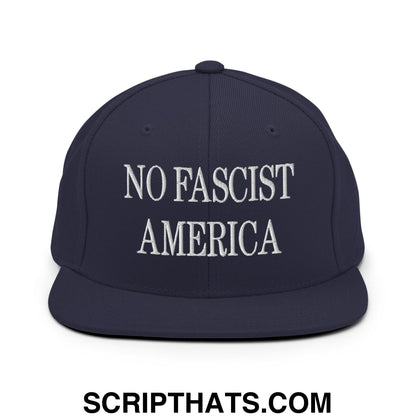 No Fascist America Embroidered Flat Brim Bill Snapback Hat Navy