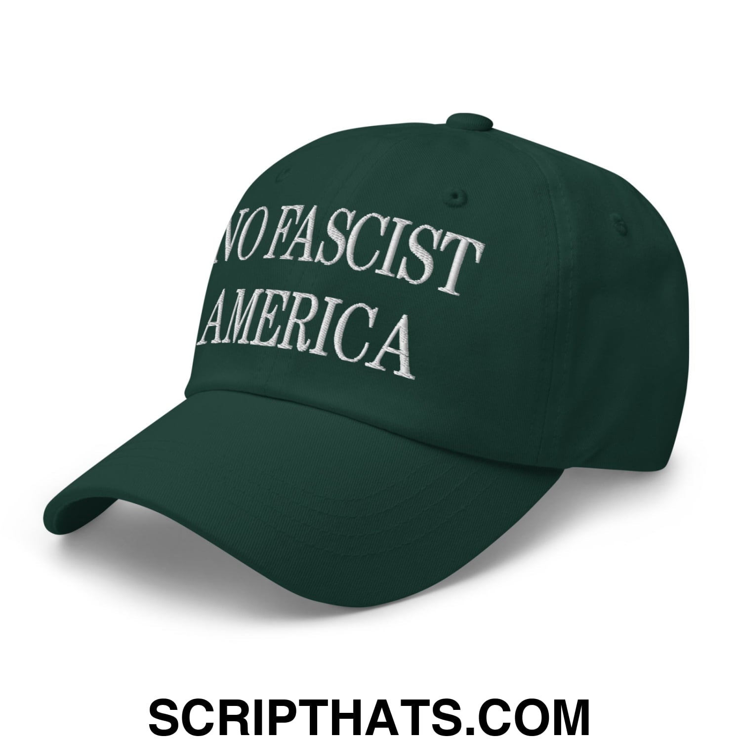 No Fascist America Embroidered Unstructured Dad Hat Spruce