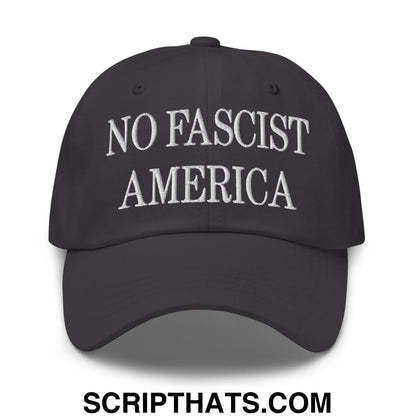 No Fascist America Embroidered Unstructured Dad Hat Dark Grey