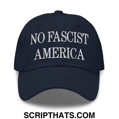 No Fascist America Embroidered Unstructured Dad Hat Navy
