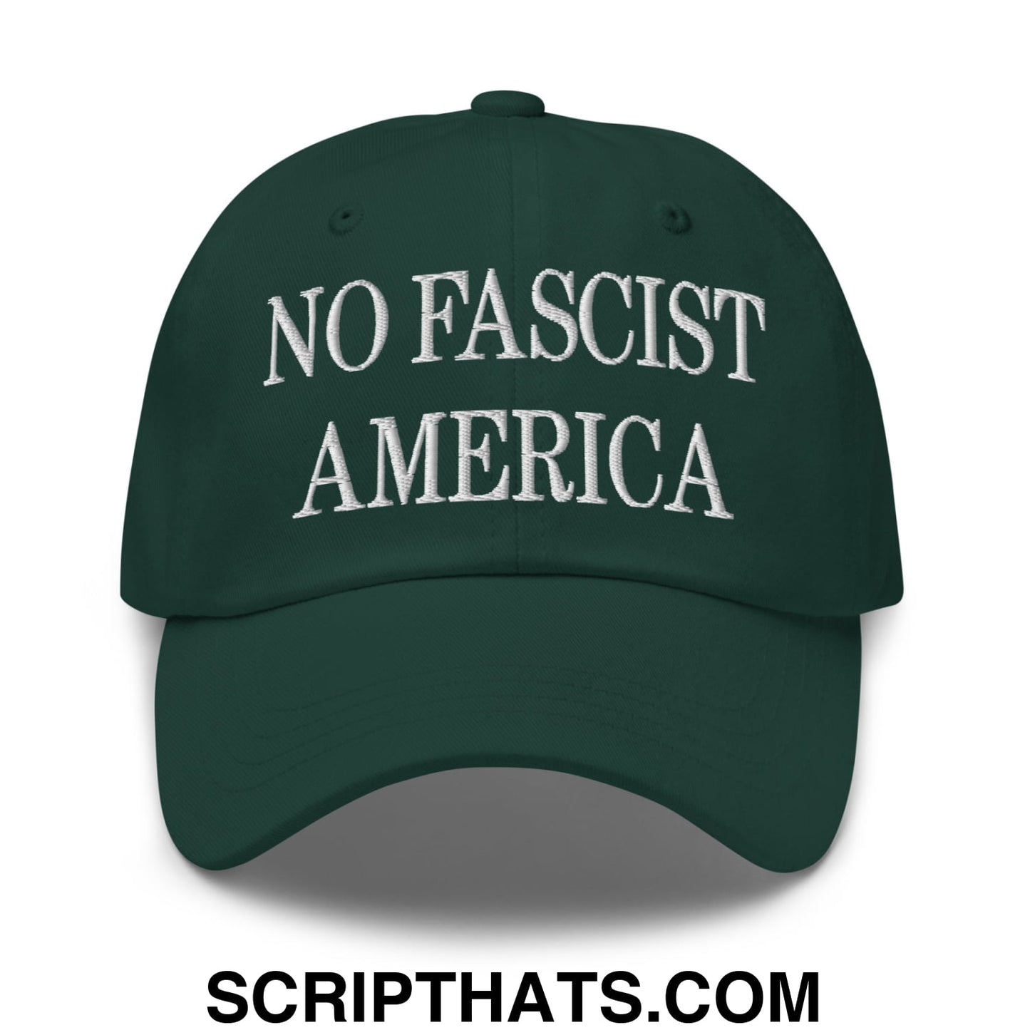 No Fascist America Embroidered Unstructured Dad Hat Spruce