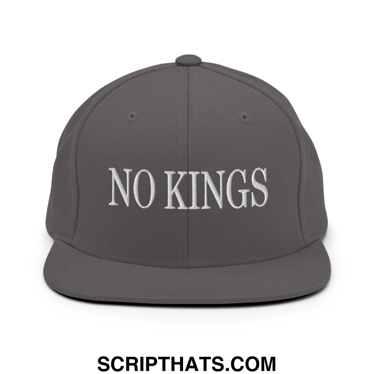 No Kings Embroidered Flat Bill Brim Snapback Hat Dark Grey