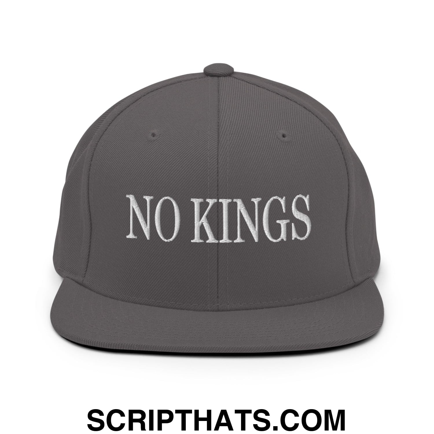 No Kings Embroidered Flat Bill Brim Snapback Hat Dark Grey