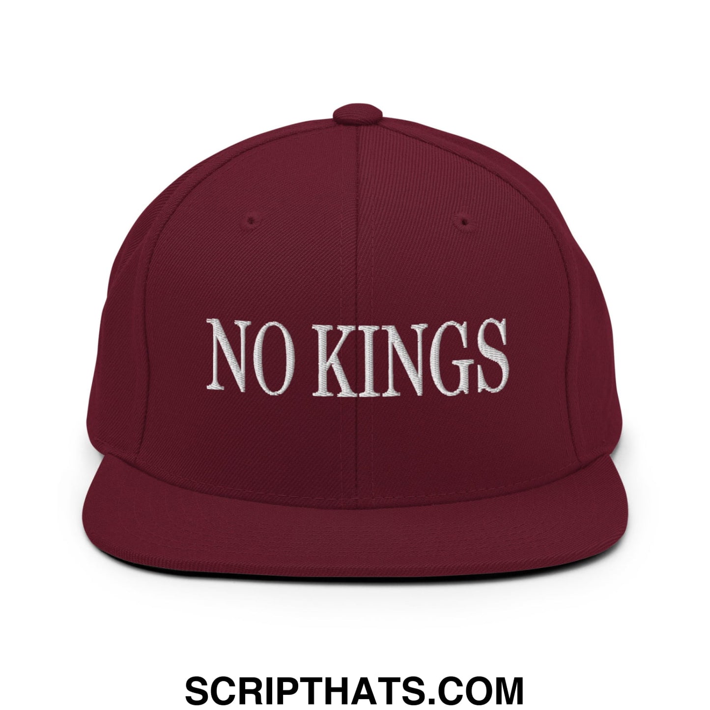 No Kings Embroidered Flat Bill Brim Snapback Hat Maroon