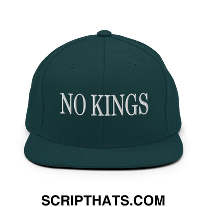 No Kings Embroidered Flat Bill Brim Snapback Hat Spruce