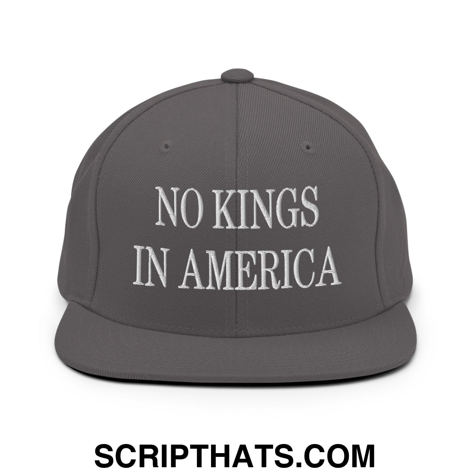 No Kings in America Embroidered Flat Brim Bill Snapback Hat Dark Grey