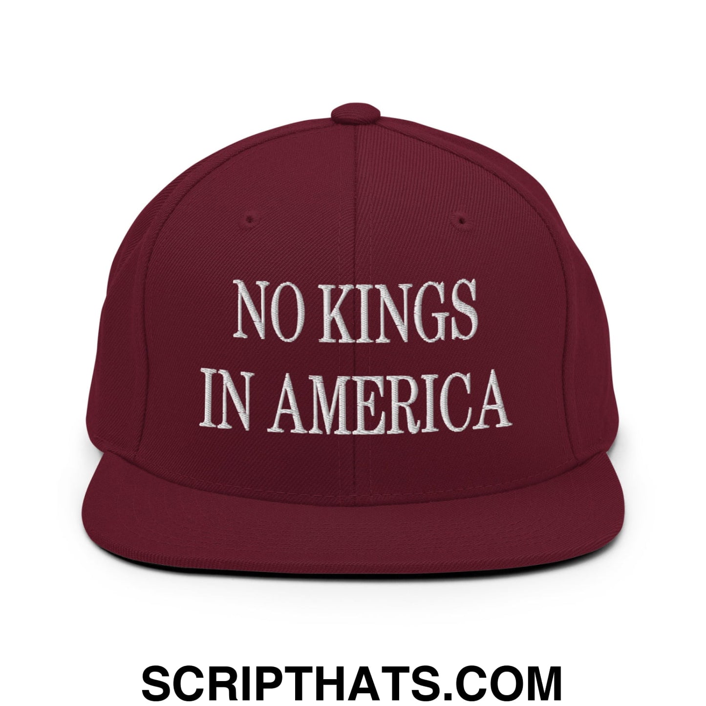 No Kings in America Embroidered Flat Brim Bill Snapback Hat Maroon