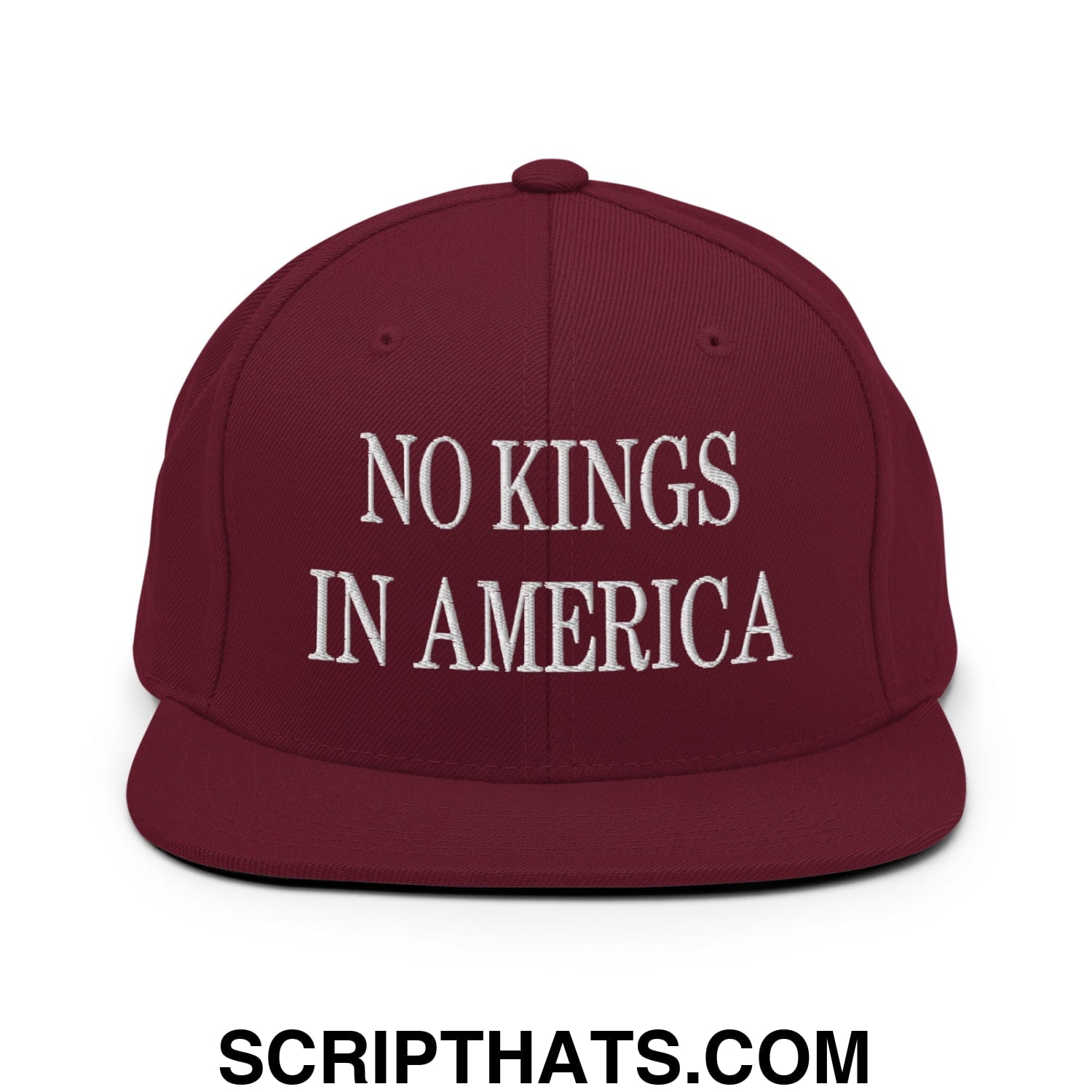 No Kings in America Embroidered Flat Brim Bill Snapback Hat Maroon