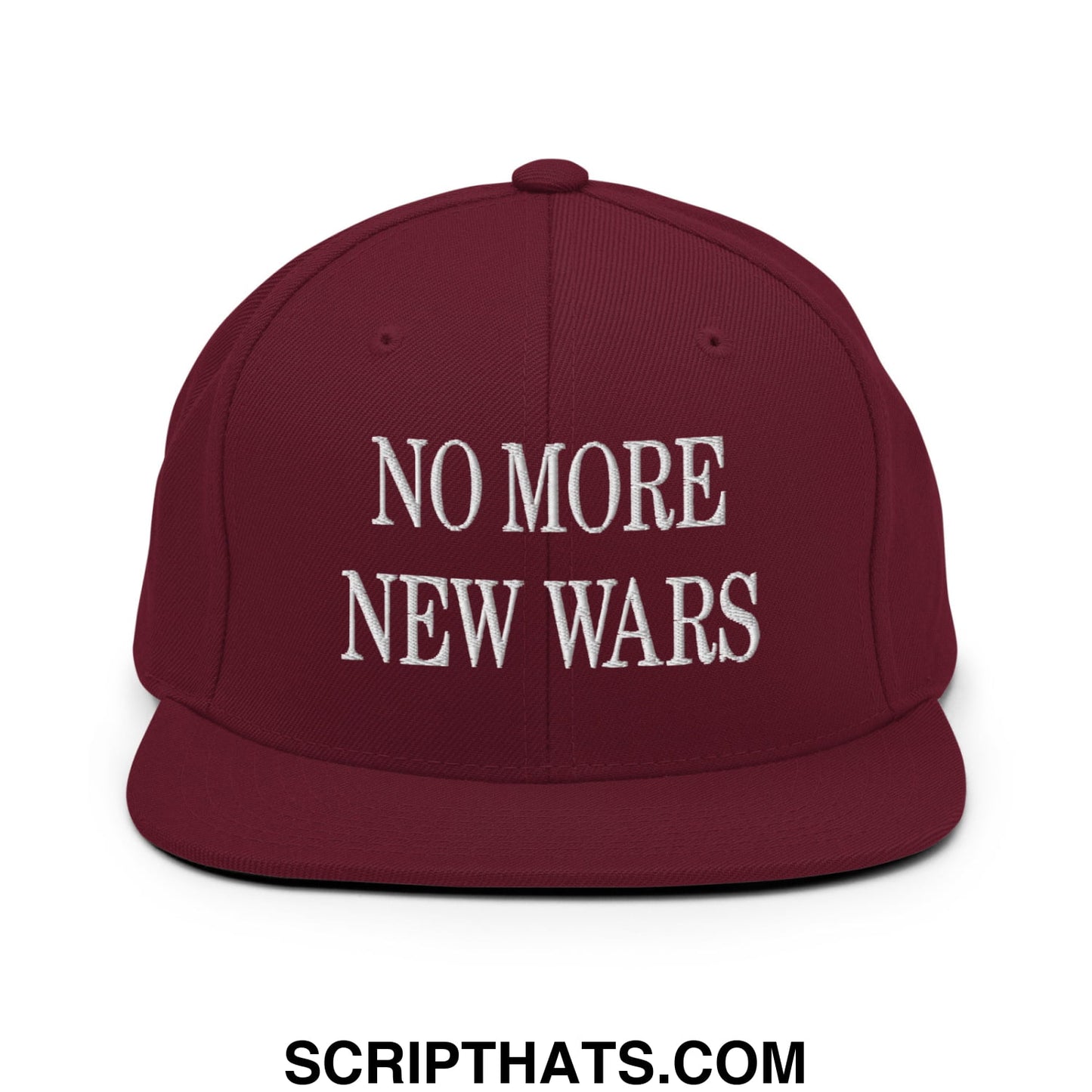 No More New Wars Embroidered Flat Bill Brim Snapback Hat Maroon