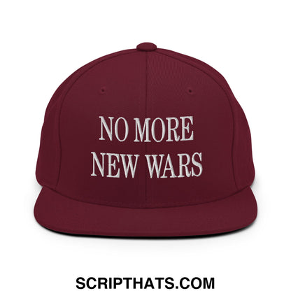 No More New Wars Embroidered Flat Bill Brim Snapback Hat Maroon
