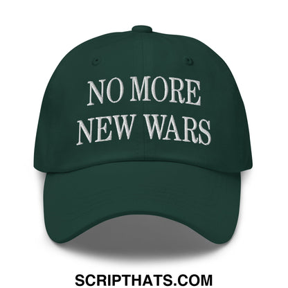 No More New Wars Embroidered Unstructured Dad Hat Spruce