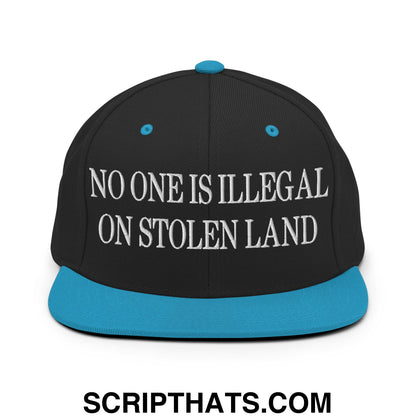 No One is Illegal on Stolen Land Embroidered Flat Bill Brim Snapback Hat Black Teal